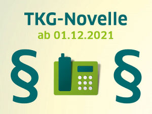 Was bedeutet die TKG-Novelle für Geschäftskunden?